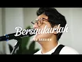 Bersyukurlah - Tefa (Live Session)