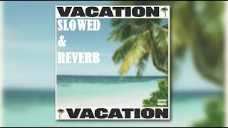 tyga vacation slowed reverb 