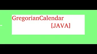 GregorianCalendar JAVA