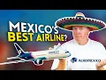 Is AEROMEXICO the BEST airline in Mexico