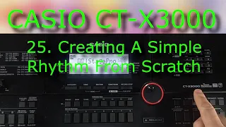 casio ct x3000 25 creating a simple rhythm from scratch
