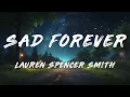 Lauren Spencer Smith - Sad Forever (Clean - Lyrics)