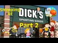 Shopping at Dick s Sporting Goods Part 2 2021 Soccer Football Basketball Gym Exercise Tennis