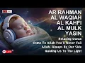 Download Lagu Al-Mulk Al-Waqi'ah Ar-Rahman Yaseen Kahfi | Best Quran Recitation | Relaxing, Soothing \u0026 Emotional