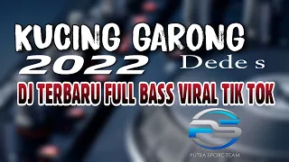 dj kucing garong dede s kucing garong full bass remix terbaru 2022 lagu tarling terbaru