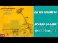 Lagu ACHMAD BASAHIL   -   Derita Karena