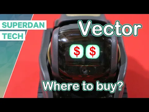 Download MP3 Vector robot | Where to get Vector now?!?