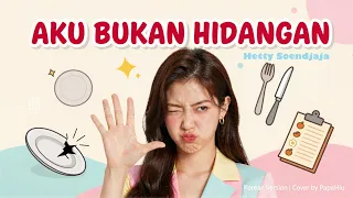 aku bukan hidangan hetty soendjaja korean version papahiu k pop cover 