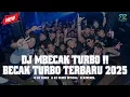Download Lagu DJ MBECAK TURBO !! MIXTAPE BECAK TURBO || DJ JUNGLE DUTCH BECAK TURBO TERBARU 2025