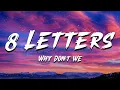 Download Lagu 8 Letters - Why Don't We (Lyrics)