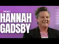 Hannah Gadsby On Why Feeling Nice Is Problematic