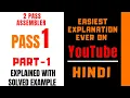 PASS-1 Of 2-PASS Assembler Explained with Solved Example in Hindi ll Part-1 ll SPOS