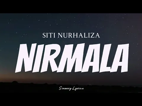 Download MP3 SITI NURHALIZA - Nirmala ( Lyrics )