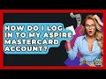 How Do I Log In To My Aspire Mastercard Account - Crazy About Credit Cards