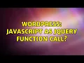 Wordpress Javascript as Jquery Function Call