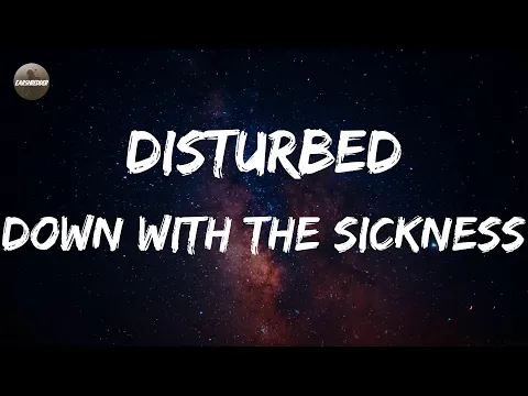Download MP3 Disturbed - Down with the Sickness (Lyrics)