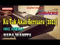 Download Lagu KU TAK AKAN BERSUARA ll KARAOKE SLOW ROCK ll NIKE ARDILLA ll NADA WANITA F MINOR