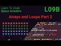 Space Invaders Lesson 9b - Arrays and Loops Part 2