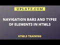 Navigation Bars Types of Elements in HTML5 Become a Web Designer with mastery on HTML5 Uplatz