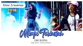 Download DWI RATNA - MIMPI TERINDA NEW IRAWAN LIVE GRESIK // 2018 MP3