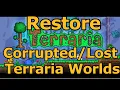 How To Restore Corrupted or Destroyed Terraria Worlds Restore Player Data