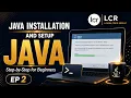 Java Installation Setup 2026 Install JDK 26 on Windows Java for Beginners EP 2