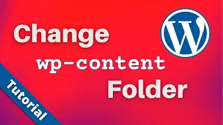 how to change the wp content folder name in wordpress