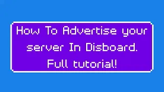 How To Advertise Your discord server on disboard Full Tutorial