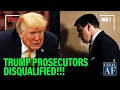 Trump Prosecutors TOSSED OUT of COURT as Judges DISQUALIFY THEM