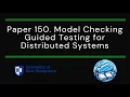 Paper Model Checking Guided Testing for Distributed Systems