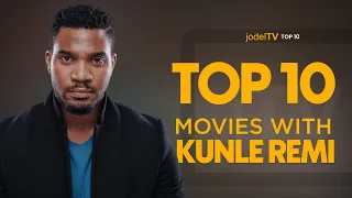 top 10 kunle remi movies