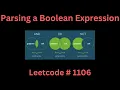 PARSING A BOOLEAN EXPRESSION LEETCODE 1106 PYTHON STACK SOLUTION