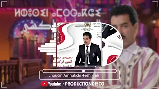 Lhoucin Amrrakchi Ferh Ferh 