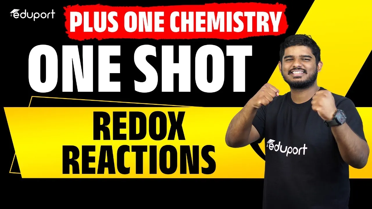 Plus One Chemistry | Redox Reactions | One Shot Revision | Eduport Plus One
