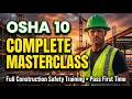 OSHA 10-Hour Construction Safety Course - Complete Masterclass Full Training