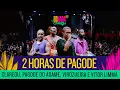 Download Lagu 2 HORAS DE PAGODE - GRUPO CLAREOU + PAGODE DO ADAME | DO NADA CLAREOU