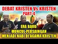 Lagu DEBAT KRISTEN VS KRISTEN EDISI 4: PERSAINGAN PANAS MENJADI NABI DI AGAMA KRISTEN