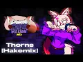 Download Lagu Thorns [HAKEMIX] - Friday Night Funkin' Hakemi Mix OST
