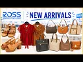 ROSS DRESS FOR LESS SHOP WITH ME 2026 ROSS NEW ARRIVALS DEALS FOR LESS SHOES HANDBAGS CLOTHING