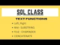 SQL Text Functions Left Right Mid Substring Find CHARINDEX CONCATENATE Len