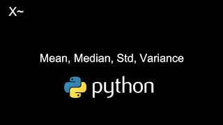 Mean Median Standard Deviation Variance in Python