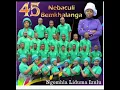 Download Lagu 45 Nebaculi Bemkhalanga -Inyange'Nkulu 2022 Album