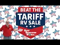 Tariff Free RV Sale - Going on NOW at Giant Recreation World