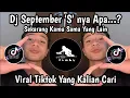 Download Lagu DJ MEJIKUHIBINIU || DC September S nya Apa - DJ SEKARANG KAMU SAMA YANG LAIN  VIRAL TIKTOK TERBARU !