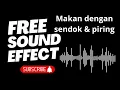 Efek Suara Makan dengan Piring \u0026 Sendok | Eating with Plate \u0026 Spoon Sound Effect (No Copyright)