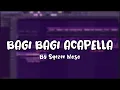 Download Lagu BAGI BAGI ACAPELLA SPESIAL BAIK HATI BY SQEZEE NOSO