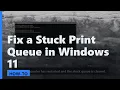 Fix a Stuck Print Queue in Windows 11 Restart Print Spooler