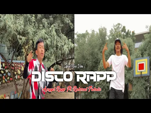 Download MP3 DISCO RAPP - Angel Rapp Ft. Rahmat Tahalu [ Music Video ]