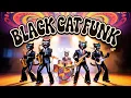 Download Lagu Black Cat Funk 2 - Funk So Smooth It Purrs 🎶🐈‍⬛