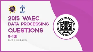 2015 WAEC Data Processing Questions 1 to 10 - NTIC Online Class